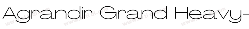 Agrandir Grand Heavy字体转换 Agrandir Grand Heavy字体转换